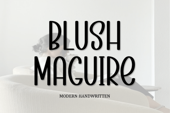 Blush Maguire: A Playful Twist on Classic Typography